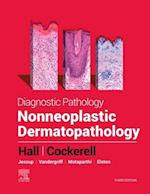 Diagnostic Pathology: Nonneoplastic Dermatopathology - E-Book