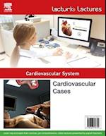 Lecturio Lectures - Cardiovascular System:  Cardiovascular Cases