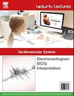 Lecturio Lectures - Cardiovascular System: Electrocardiogram (ECG) Interpretation