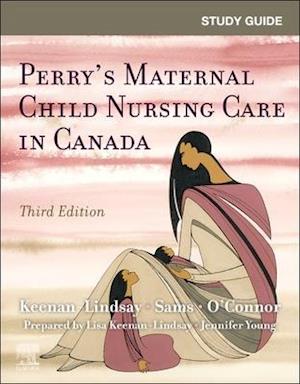 Study Guide for Perry's Maternal Child Nursing Care in Canada,E-Book