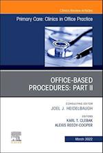 Office-Based Procedures: Part II, An Issue of Primary Care: Clinics in Office Practice