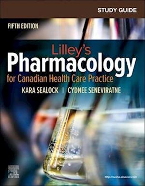 Study Guide for Pharmacology for Canadian Health Care Practice - E-Book