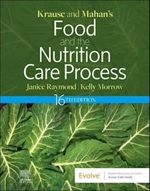 Krause and Mahan's Food and the Nutrition Care Process, 16e, E-Book