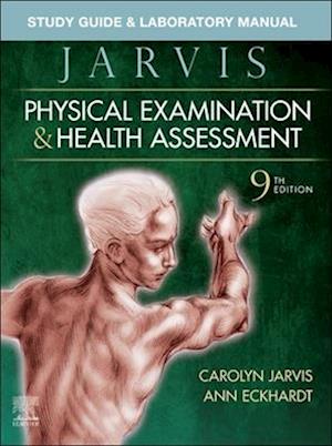 Study Guide & Laboratory Manual for Physical Examination & Health Assessment E-Book