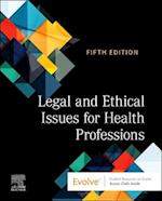 Legal and Ethical Issues for Health Professions - E-Book
