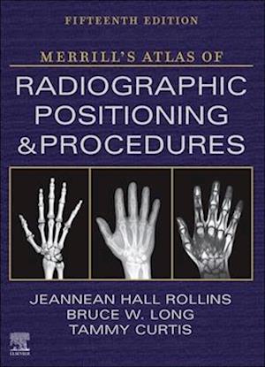 Merrill's Atlas of Radiographic Positioning and Procedures - 3-Volume Set - E-Book