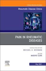 Pain in Rheumatic Diseases, An Issue of Rheumatic Disease Clinics of North America