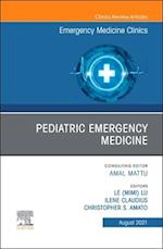 Pediatric Emergency Medicine, An Issue of Emergency Medicine Clinics of North America, E-Book