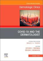 COVID-19 and the Dermatologist, An Issue of Dermatologic Clinics