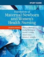 Study Guide for Foundations of Maternal-Newborn and Women's Health Nursing - E-Book