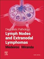 Diagnostic Pathology: Lymph Nodes and Extranodal Lymphomas