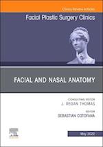 Facial and Nasal Anatomy, An Issue of Facial Plastic Surgery Clinics of North America