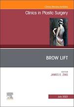 Brow Lift, An Issue of Clinics in Plastic Surgery