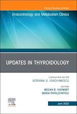 Updates in Thyroidology, An Issue of Endocrinology and Metabolism Clinics of North America