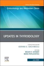 Updates in Thyroidology, An Issue of Endocrinology and Metabolism Clinics of North America, E-Book