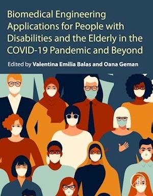 Biomedical Engineering Applications for People with Disabilities and the Elderly in the COVID-19 Pandemic and Beyond