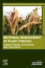 Microbial Management of Plant Stresses