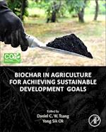 Biochar in Agriculture for Achieving Sustainable Development Goals