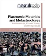 Plasmonic Materials and Metastructures