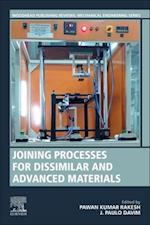 Joining Processes for Dissimilar and Advanced Materials