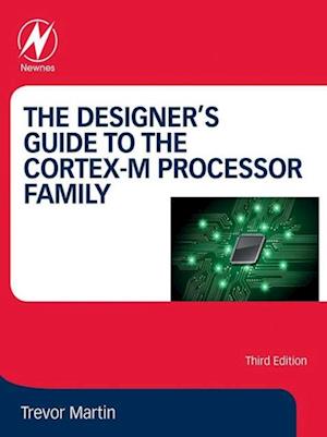 Designer's Guide to the Cortex-M Processor Family