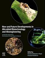 New and Future Developments in Microbial Biotechnology and Bioengineering