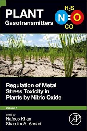 Regulation of Metal Stress Toxicity in Plants by Nitric Oxide