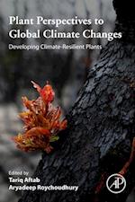 Plant Perspectives to Global Climate Changes