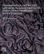 Fundamentals and Recent Advances in Nanocomposites Based on Polymers and Nanocellulose