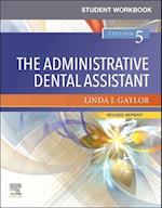 Student Workbook for The Administrative Dental Assistant - Revised Reprint - E-Book