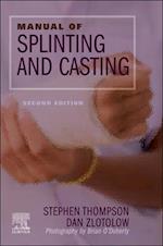 Manual of Splinting and Casting - E-Book