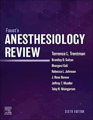 Faust's Anesthesiology Review - E-Book