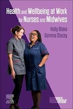 Health and Wellbeing at Work for Nurses and Midwives