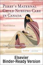 Perry's Maternal Child Nursing Care in Canada - Binder Ready