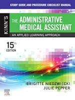 Study Guide and Procedure Checklist Manual for Kinn's The Administrative Medical Assistant - E-Book