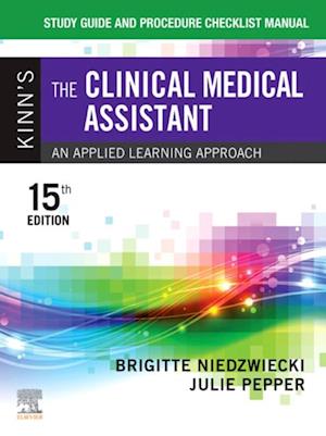 Study Guide and Procedure Checklist Manual for Kinn's The Medical Assistant - E-Book