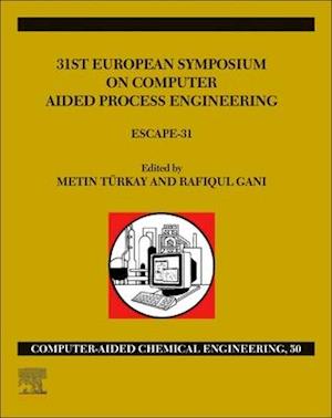 31st European Symposium on Computer Aided Process Engineering