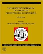 31st European Symposium on Computer Aided Process Engineering