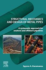 Structural Mechanics and Design of Metal Pipes
