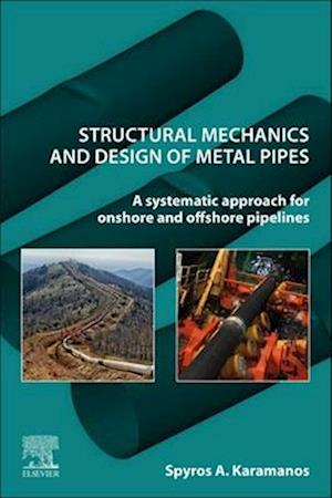 Structural Mechanics and Design of Metal Pipes