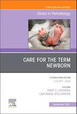 Care for the Term Newborn, An Issue of Clinics in Perinatology, E-Book