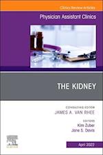 Kidney, An Issue of Physician Assistant Clinics, E-Book