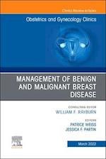 Management of Benign and Malignant Breast Disease, An Issue of Obstetrics and Gynecology Clinics