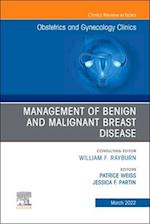 Management of Benign and Malignant Breast Disease, An Issue of Obstetrics and Gynecology Clinics , E-Book