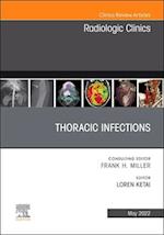 Thoracic Infections, An Issue of Radiologic Clinics of North America