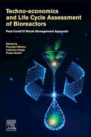 Techno-economics and Life Cycle Assessment of Bioreactors
