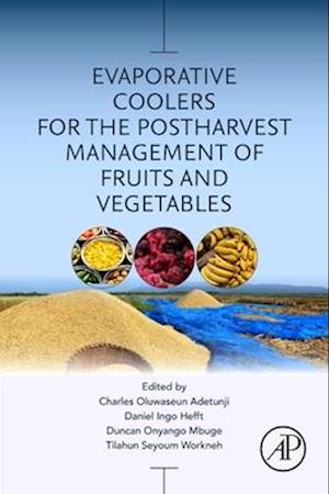 Evaporative Coolers for the Postharvest Management of Fruits and Vegetables