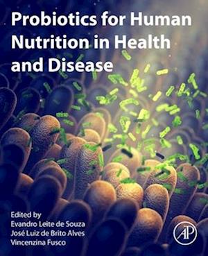 Probiotics for Human Nutrition in Health and Disease