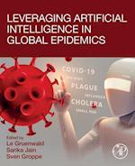 Leveraging Artificial Intelligence in Global Epidemics