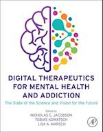 Digital Therapeutics for Mental Health and Addiction